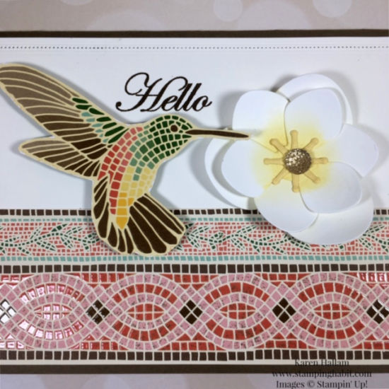 mosaic mood specialty dsp, magnolia memory dies, good morning magnolia stamp set, hummingbird, Hello card idea, Stampin' Up, Karen Hallam, stampinup