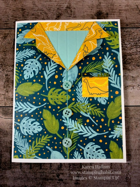 Dinoroar DSP, Rooted in Nature, Tropical Chic, Hawaiian Print Shirt card idea, pajama shirt card idea, Stampin Up, Karen Hallam, stampinup, 