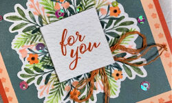 layering leaves, frames & flowers dsp, multi-occasion "for you" card idea, stampin up, karen hallam